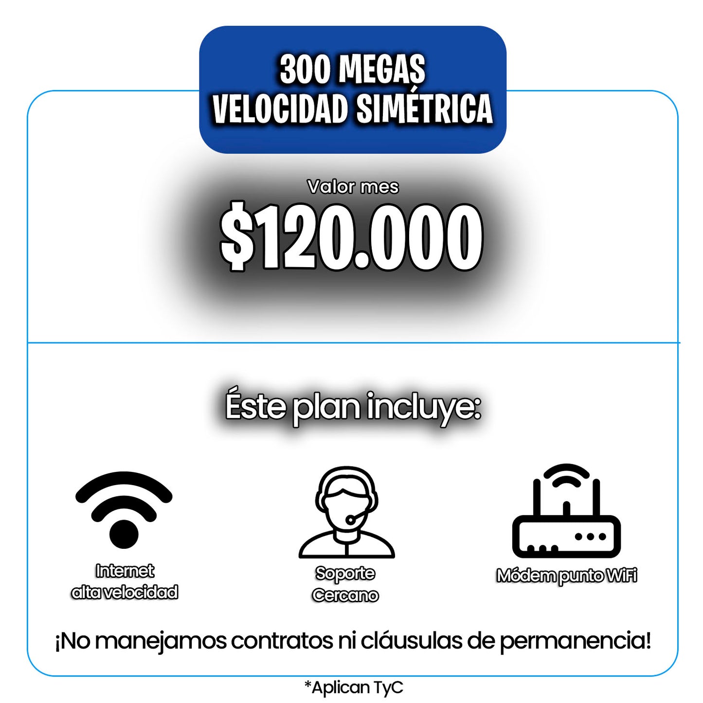 INTERNET 300 MEGAS FIBRA ÓPTICA